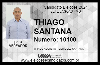 Candidato THIAGO SANTANA 2024 - SETE LAGOAS - Eleições