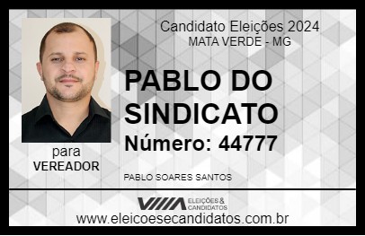 Candidato PABLO DO SINDICATO 2024 - MATA VERDE - Eleições