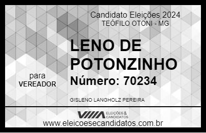 Candidato LENO DE POTONZINHO 2024 - TEÓFILO OTONI - Eleições