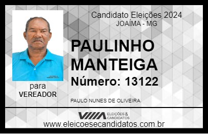 Candidato PAULINHO MANTEIGA 2024 - JOAÍMA - Eleições