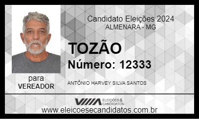 Candidato TOZÃO 2024 - ALMENARA - Eleições