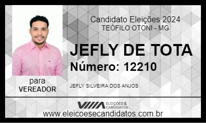 Candidato JEFLY DE TOTA 2024 - TEÓFILO OTONI - Eleições