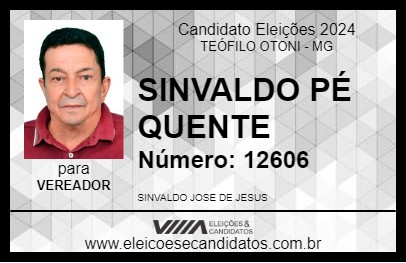 Candidato SINVALDO PÉ QUENTE 2024 - TEÓFILO OTONI - Eleições