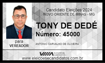 Candidato TONY DE DEDÉ 2024 - NOVO ORIENTE DE MINAS - Eleições