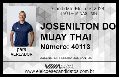 Candidato JOSENILTON DO MUAY THAI 2024 - ITAÚ DE MINAS - Eleições