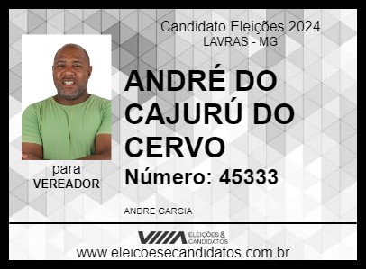 Candidato ANDRÉ DO CAJURÚ DO CERVO  2024 - LAVRAS - Eleições