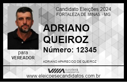 Candidato ADRIANO QUEIROZ 2024 - FORTALEZA DE MINAS - Eleições