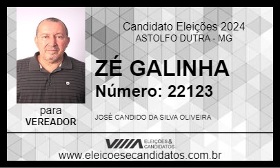 Candidato ZÉ GALINHA 2024 - ASTOLFO DUTRA - Eleições