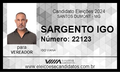 Candidato SARGENTO IGO 2024 - SANTOS DUMONT - Eleições