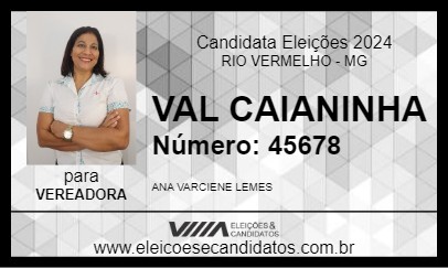 Candidato VAL CAIANINHA 2024 - RIO VERMELHO - Eleições