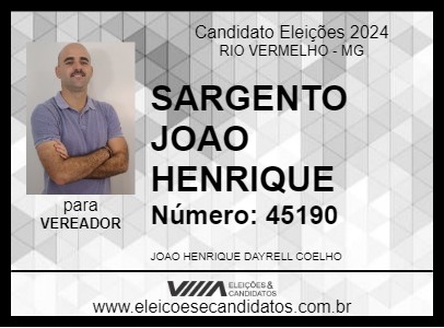 Candidato SARGENTO JOAO HENRIQUE 2024 - RIO VERMELHO - Eleições