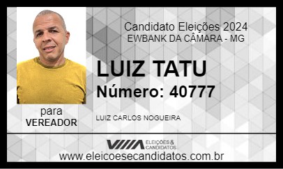 Candidato LUIZ TATU 2024 - EWBANK DA CÂMARA - Eleições