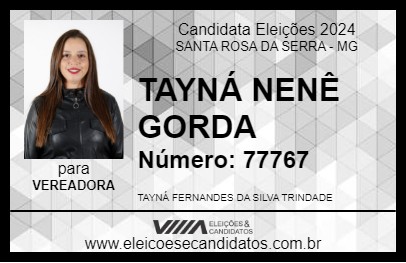 Candidato TAYNÁ NENÊ GORDA 2024 - SANTA ROSA DA SERRA - Eleições