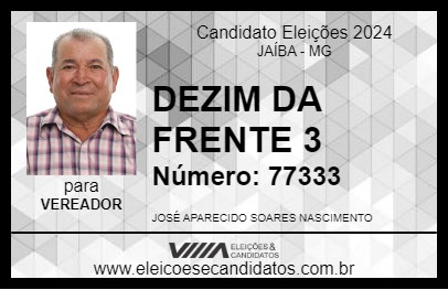 Candidato DEZIM DA FRENTE 3 2024 - JAÍBA - Eleições