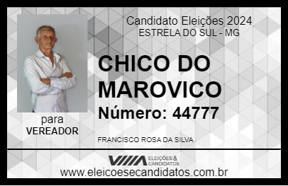 Candidato CHICO DO MAROVICO 2024 - ESTRELA DO SUL - Eleições