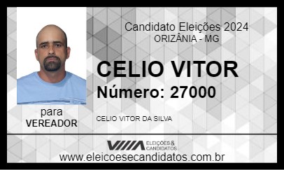 Candidato CELIO VITOR 2024 - ORIZÂNIA - Eleições