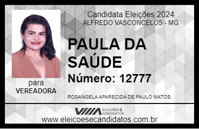 Candidato PAULA DA SAÚDE 2024 - ALFREDO VASCONCELOS - Eleições