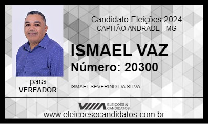 Candidato ISMAEL VAZ 2024 - CAPITÃO ANDRADE - Eleições