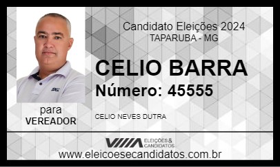 Candidato CELIO BARRA 2024 - TAPARUBA - Eleições