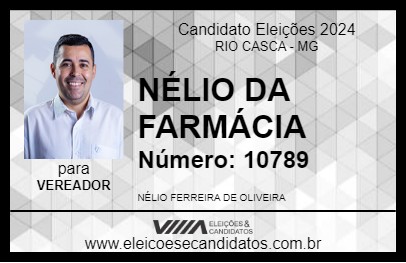 Candidato NÉLIO DA FARMÁCIA 2024 - RIO CASCA - Eleições