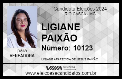 Candidato LIGIANE PAIXÃO 2024 - RIO CASCA - Eleições