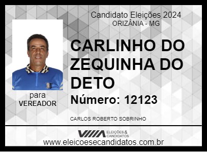 Candidato CARLINHO DO ZEQUINHA DO DETO 2024 - ORIZÂNIA - Eleições