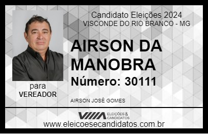 Candidato AIRSON DA MANOBRA 2024 - VISCONDE DO RIO BRANCO - Eleições