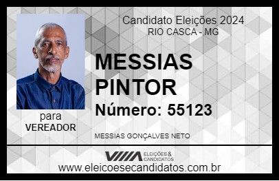 Candidato MESSIAS  PINTOR 2024 - RIO CASCA - Eleições