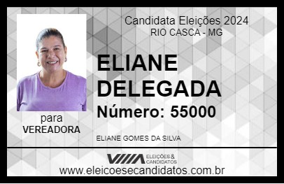 Candidato ELIANE DELEGADA 2024 - RIO CASCA - Eleições