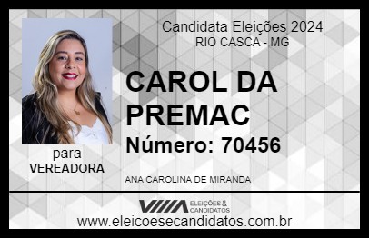 Candidato CAROL DA PREMAC 2024 - RIO CASCA - Eleições