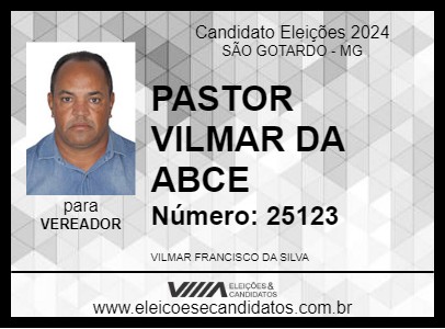 Candidato PASTOR VILMAR DA ABCE 2024 - SÃO GOTARDO - Eleições