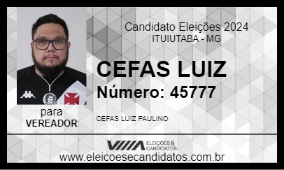 Candidato CEFAS LUIZ 2024 - ITUIUTABA - Eleições