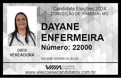 Candidato DAYANE ENFERMEIRA 2024 - CONCEIÇÃO DE IPANEMA - Eleições