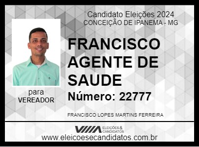 Candidato FRANCISCO AGENTE DE SAUDE 2024 - CONCEIÇÃO DE IPANEMA - Eleições