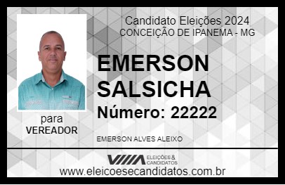 Candidato EMERSON SALSICHA 2024 - CONCEIÇÃO DE IPANEMA - Eleições