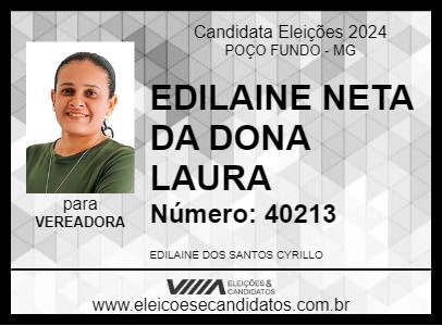 Candidato EDILAINE NETA DA DONA LAURA 2024 - POÇO FUNDO - Eleições