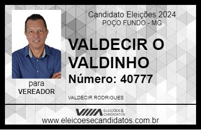 Candidato VALDECIR O VALDINHO 2024 - POÇO FUNDO - Eleições