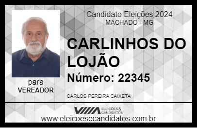 Candidato CARLINHO DO LOJÃO 2024 - MACHADO - Eleições