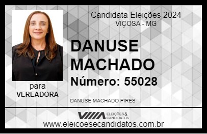 Candidato DANUSE MACHADO 2024 - VIÇOSA - Eleições