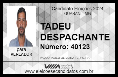 Candidato TADEU DESPACHANTE 2024 - GUARANI - Eleições