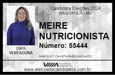 Candidato MEIRE NUTRICIONISTA 2024 - BRAZÓPOLIS - Eleições