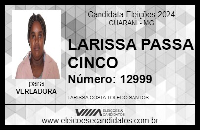 Candidato LARISA PASSA CINCO 2024 - GUARANI - Eleições