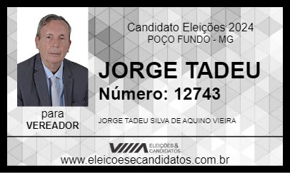 Candidato JORGE TADEU 2024 - POÇO FUNDO - Eleições