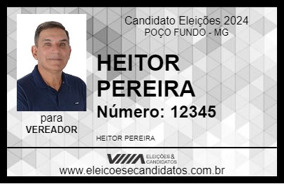 Candidato HEITOR PEREIRA 2024 - POÇO FUNDO - Eleições