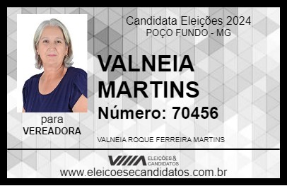 Candidato VALNEIA MARTINS 2024 - POÇO FUNDO - Eleições