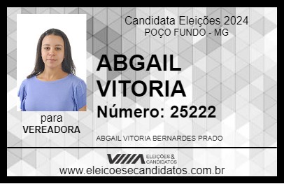 Candidato ABGAIL VITORIA 2024 - POÇO FUNDO - Eleições