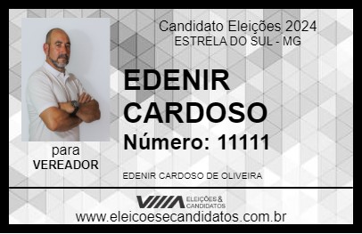 Candidato EDENIR CARDOSO 2024 - ESTRELA DO SUL - Eleições