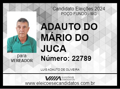 Candidato ADAUTO DO MÁRIO DO JUCA 2024 - POÇO FUNDO - Eleições