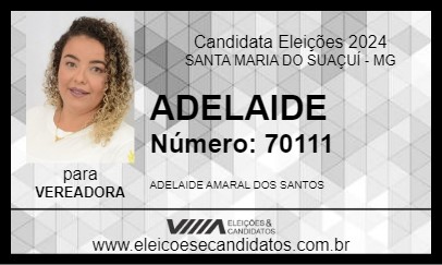 Candidato ADELAIDE 2024 - SANTA MARIA DO SUAÇUÍ - Eleições