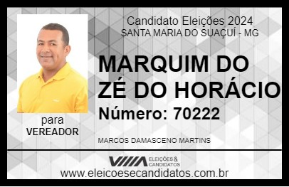 Candidato MARQUIM DO ZÉ DO HORÁCIO 2024 - SANTA MARIA DO SUAÇUÍ - Eleições